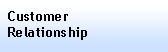 Text Box: CustomerRelationship