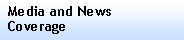 Text Box: Media and NewsCoverage