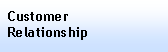 Text Box: CustomerRelationship