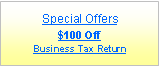 Text Box: Special Offers$100 Off Business Tax Return 