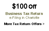 Text Box: $100 Off Business Tax Returne-Filing in CharlotteMore Tax Return Offers >