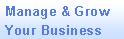Text Box: Manage & Grow Your Business